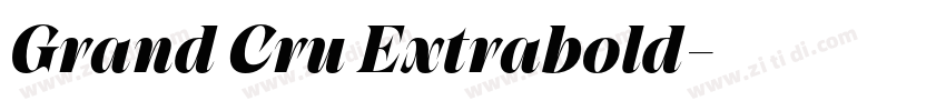 Grand Cru Extrabold字体转换 Grand Cru Extrabold字体转换